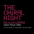 THE CHiRAL NIGHT -Dive into DMMd- ライブTシャツ