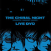 サムネイル：ライブDVD「THE CHiRAL NIGHT -meets sweet pool- LIVE DVD」