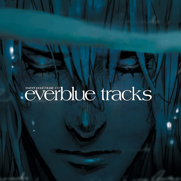 『sweet pool』music CD「everblue tracks」